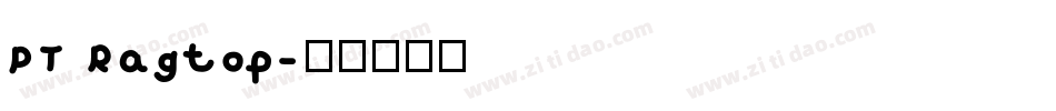 PT Ragtop字体转换